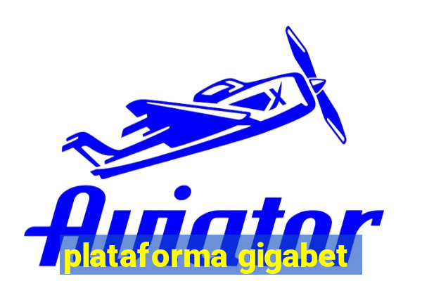 plataforma gigabet